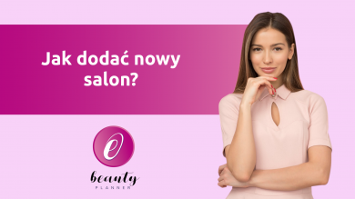Jak dodać nowy salon? Jak dodać nowy salon?